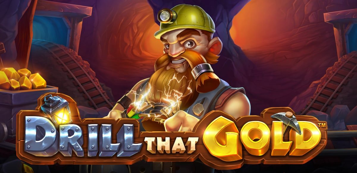 Drill That Gold