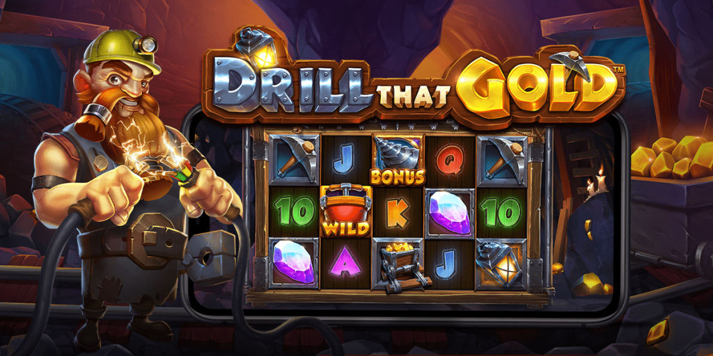 Drill That Gold